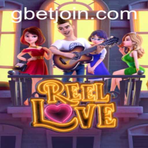 An In-Depth Look at ReelLove on GBET.COM