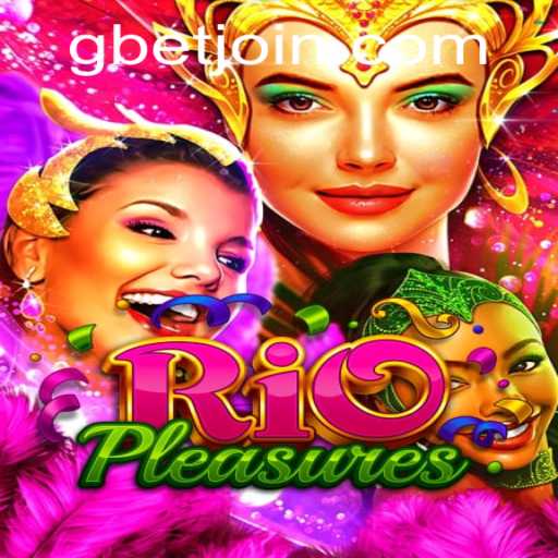 Discover the Exciting World of RioPleasures: A New Adventure by GBET.COM